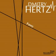 Dmitry Hertz - Fussy (Original mix)