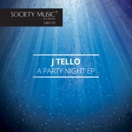 J Tello - A Party Night (Original mix)