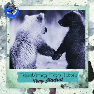 Tony Madrid - Feeling For You (Original Mix)