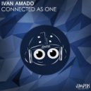 Ivan Amado - Connected As One (Original Mix))