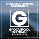Francesco Ramirez - Silence (Dave Morales 2018 Edit)