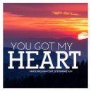 Vince Molina & Stephanie Kay - You Got My Heart (feat. Stephanie Kay) (Radio Mix)