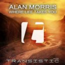 Alan Morris - Where Life Takes You (Extended Mix)