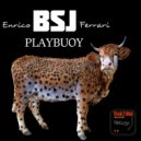 Enrico BSJ Ferrari - Playbuoy (Original Mix)