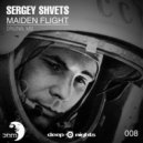 Sergey Shvets - Maiden Flight (Original Mix)