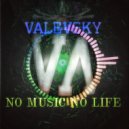 Valevsky - No music No life (Original mix)