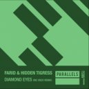 Farid & Hidden Tigress - Diamond Eyes (Extended Deep End Mix)