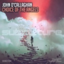 John OCallaghan - Choice of the Angels (Original Mix)
