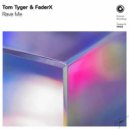Tom Tyger & FaderX - Rave Me (Extended Mix)