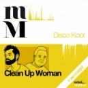 Disco Kool - Clean Up Woman (DJ Fopp Remix)
