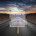 MALFA - So long (Dj Kapral Remix)