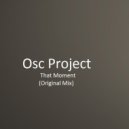 Osc Project - That Moment (Original Mix)
