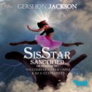 Gershon Jackson - SisSTAR Sanctified (He Picked Me Up) (House Of Omni Michazzariel AfroGOD Mix)