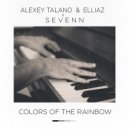 Alexey Talano & Elliaz х Sevenn - Colors Of The Rainbow (Bootleg)