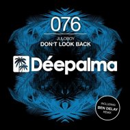 Juloboy - Don\'t Look Back (Ben Delay Extended Remix) ()