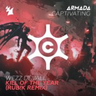 Wezz Devall - Kill Of The Year (Rub!k Extended Remix)