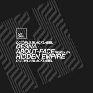 DESNA - About Face (Hidden Empire Remix) ()