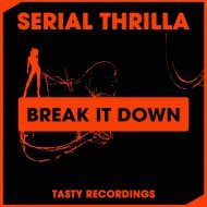 Serial Thrilla - Break It Down (Radio Mix)