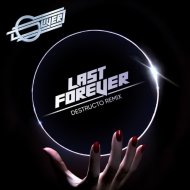 Oliver Ft. Sam Sparro - Last Forever (Destructo Remix)