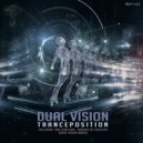 Dual Vision - Tranceposition (Original Mix)