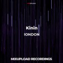 Kinin - lONDON (Edit)