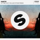Dastic - Let Me Love You (Joe Stone Remix)