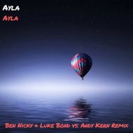 Ayla - Ayla (Ben Nicky & Luke Bond vs. Andy Kern Remix)