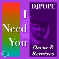 DjPope - I Need You (Oscar P. Vocal Mix)