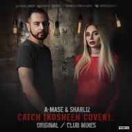 A-Mase & Sharliz - Catch (Original Cover Mix)