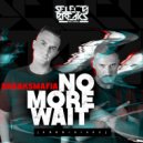 BreaksMafia - No More Wait (Original Mix)