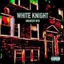 White Knight - Make Sure The Party\'s Hyped (Digitally Remastered)