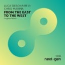 Luca Debonaire, Chris Marina - From The East To The West (Original Mix)