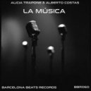Alicia Trapone & Alberto Costas - La Música (Original Mix)