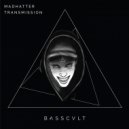 Madhatter - Transmission (Original Mix)