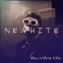 NEWHITE - Blacc\'n\'White Killah (Original Mix)