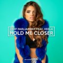 Deep Parliament feat. Veela - Hold Me Closer (Extended Mix)