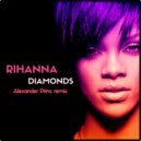 Rihanna - Diamonds (Alexander Prinz Remix)