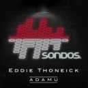 Eddie Thoneick - ADAMU (Extended Mix)