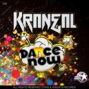 Kraneal - Dance Now (Original Mix)