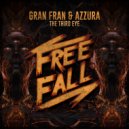 Gran Fran & Azzura - The Third Eye (Original Mix)