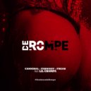 Cannibal & FabNoisy & DJ Freak Perú & Lil Chompa - De Rompe (feat. Lil Chompa) (Original Mix)