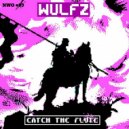 WULFZ - Catch The Flute (Original Mix)
