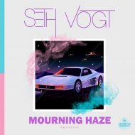 Seth Vogt - Mourning Haze (Original Mix)