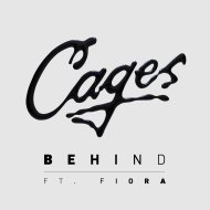Cages & Fiora - Behind (feat. Fiora) (Original Mix)