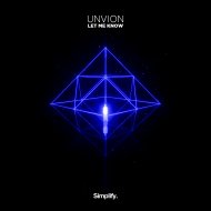 Unvion - Let Me Know (Original Mix)