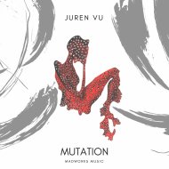 Juren Vu - Mutation (Original Mix)