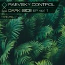 Raevsky Control - The Dark (Original Mix)