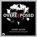 James Alloc - Magnificent Melody (Original Mix)