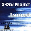 X-Den Project - Indigo (Original mix)