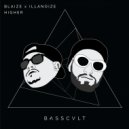 Blaize & Illanoize - Higher (Original Mix)
